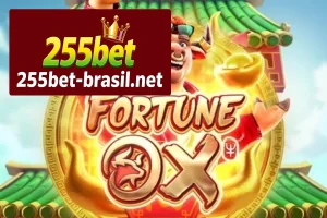 Como Encontrar e Jogar Fortune Ox na 255BET de Forma Fácil e Prática